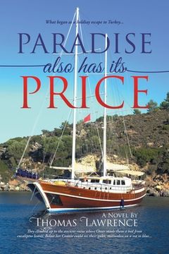 portada Paradise Also Has Its Price: What began as a holiday escape to Turkey... (en Inglés)