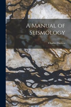 portada A Manual of Seismology (in English)