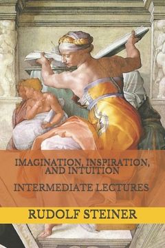 portada Imagination, Inspiration, and Intuition: Intermediate Lectures (en Inglés)