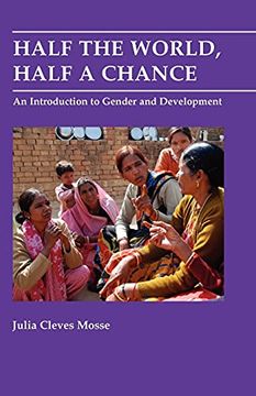 portada Half the World, Half a Chance: An Introduction to Gender and Development (en Inglés)