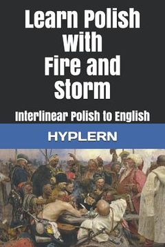 portada Learn Polish with Fire and Storm: Interlinear Polish to English