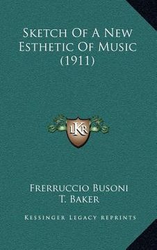 portada sketch of a new esthetic of music (1911) (en Inglés)