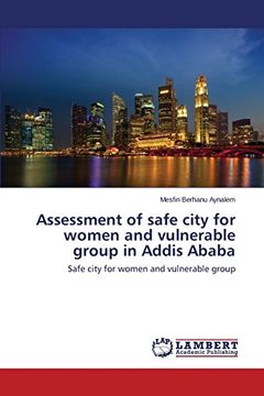 portada Assessment of safe city for women and vulnerable group in Addis Ababa