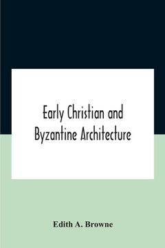 portada Early Christian And Byzantine Architecture (en Inglés)