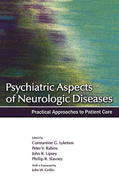 portada Psychiatric Aspects of Neurologic Diseases: Practical Approaches to Patient Care (en Inglés)