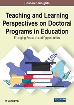 portada Teaching and Learning Perspectives on Doctoral Programs in Education: Emerging Research and Opportunities (en Inglés)