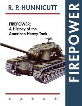 portada Firepower: A History of the American Heavy Tank (en Inglés)