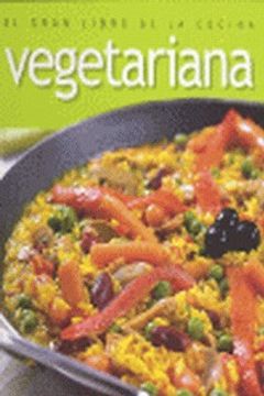 portada Gran libro de la cocina vegetariana, el (El Gran Libro De Cocina)