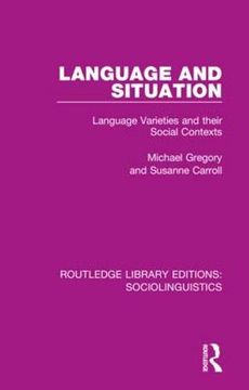 portada Language and Situation: Language Varieties and Their Social Contexts (Routledge Library Editions: Sociolinguistics) (in English)