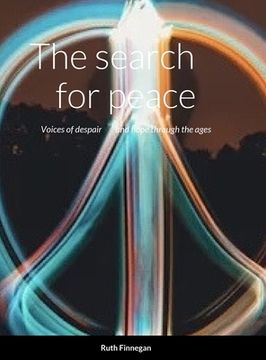 portada The search for peace: Voices of despair and hope through the ages (en Inglés)