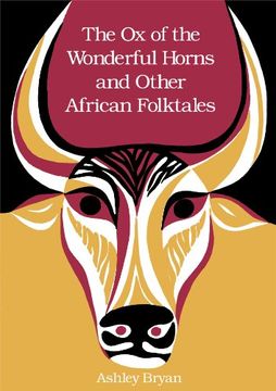 portada The ox of the Wonderful Horns: And Other African Folktales (en Inglés)