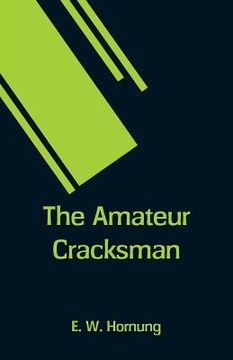 portada The Amateur Cracksman (en Inglés)