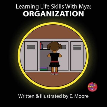 portada Learning Life Skills with Mya: Organization (in English)