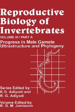 portada reproductive biology of invertebrates, progress in male gamete ultrastructure and phylogeny (in English)