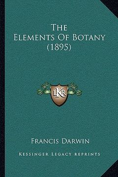 portada the elements of botany (1895)