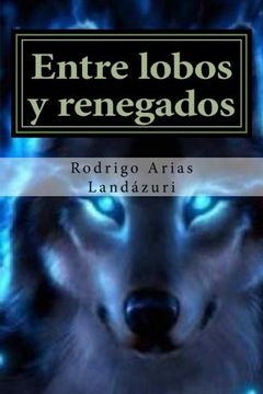 portada Entre Lobos y Renegados (in Spanish)