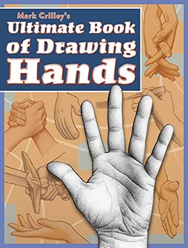 portada Mark Crilley's Ultimate Book of Drawing Hands (en Inglés)