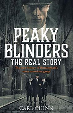 portada Peaky Blinders: The Real Story: The True History of Birmingham's Most Notorious Gangs (en Inglés)