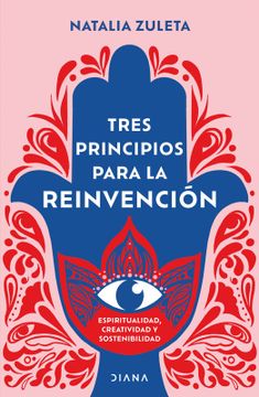 portada Tres Principios Para la Reinvención (in Spanish)