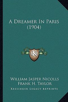 portada a dreamer in paris (1904) (en Inglés)