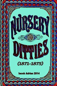 portada Nursery ditties (1871-1875) (en Inglés)