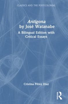 portada Antígona by José Watanabe (Classics and the Postcolonial) (in English)