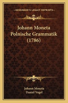 portada Johann Moneta Polnische Grammatik (1786) (en Alemán)