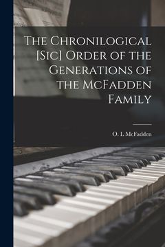 portada The Chronilogical [sic] Order of the Generations of the McFadden Family (en Inglés)