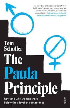 portada The Paula Principle: How and why Women Work Below Their Level of Competence 