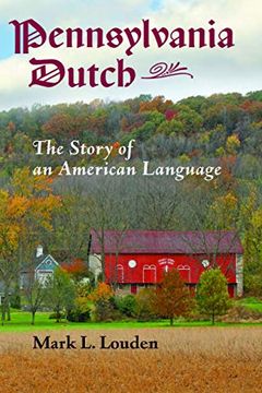 portada Pennsylvania Dutch: The Story of an American Language (Young Center Books in Anabaptist and Pietist Studies) 