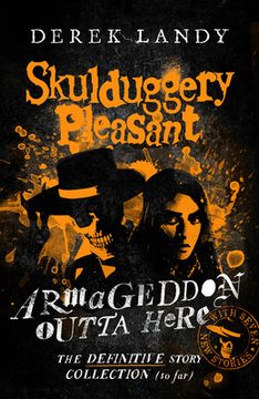 portada Armageddon Outta Here ã¢â â the World of Skulduggery Pleasant [Soft Cover ] (en Inglés)