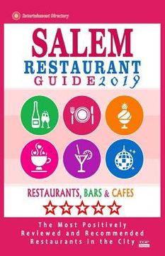 portada Salem Restaurant Guide 2019: Best Rated Restaurants in Salem, Massachusetts - 500 Restaurants, Bars and Cafés recommended for Visitors, 2019 (en Inglés)