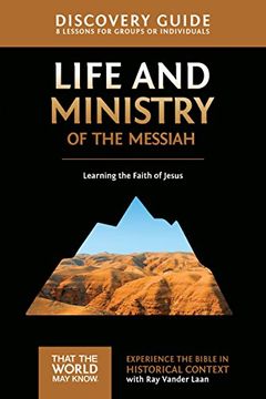 portada Life and Ministry of the Messiah Discovery Guide: Learning the Faith of Jesus (That the World May Know) (en Inglés)