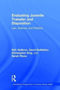 portada Evaluating Juvenile Transfer and Disposition: Law, Science, and Practice (in English)