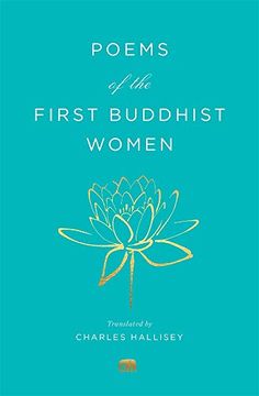 portada Poems of the First Buddhist Women: A Translation of the Therigatha: 3 (Murty Classical Library of India) (in English)