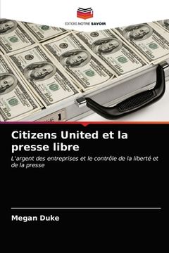 portada Citizens United et la presse libre (in French)