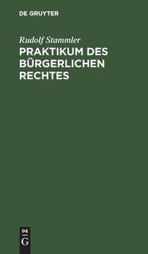 portada Praktikum des bã Â¼Rgerlichen Rechtes (German Edition) [Hardcover ] (in German)