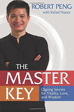 portada The Master Key: Qigong Secrets for Vitality, Love, and Wisdom (in English)