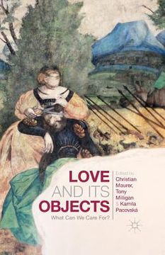 portada Love and Its Objects: What Can We Care For? (en Inglés)