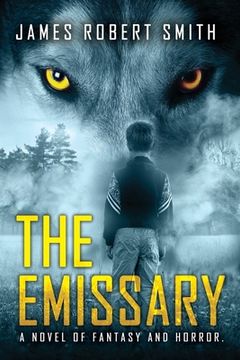 portada The Emissary: A Novel of Fantasy and Horror (in English)