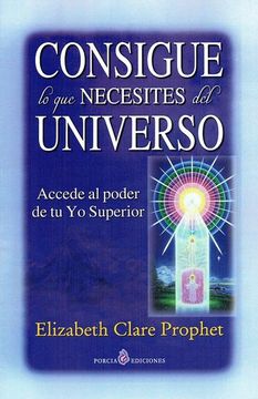 portada Consigue lo que Necesites del Universo (in Spanish)