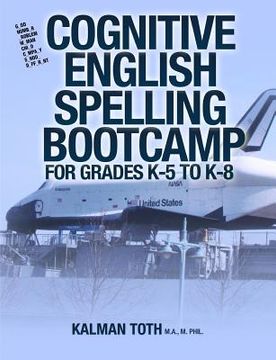 portada Cognitive English Spelling Bootcamp For Grades K-5 To K-8 (en Inglés)