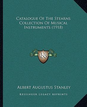 portada catalogue of the stearns collection of musical instruments (1918) (en Inglés)