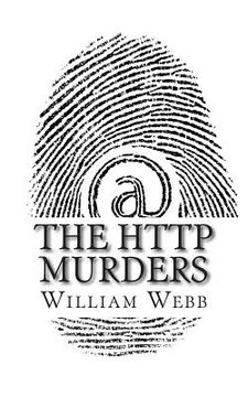 portada The HTTP Murders: 15 Cyber Killers You Never Want to Meet Online (en Inglés)