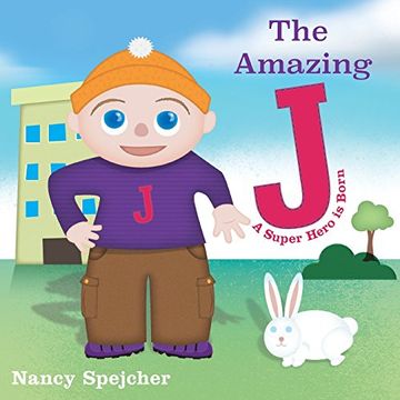 portada The Amazing j: A Super Hero is Born (en Inglés)