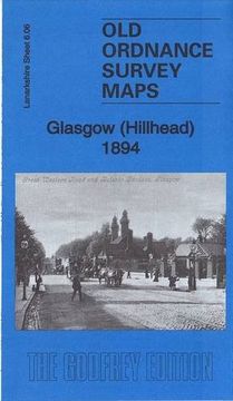 portada Glasgow (Hillhead) 1894: Lanarkshire Sheet 6. 06A (Old Ordnance Survey Maps of Lanarkshire) 