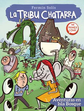 portada Aventuras en Isla Bosque (la Tribu Chatarra 2) (in Spanish)