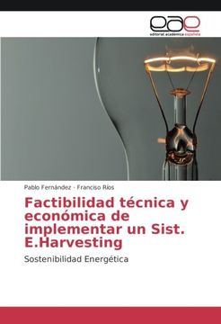 portada Factibilidad técnica y económica de implementar un Sist. E.Harvesting: Sostenibilidad Energética