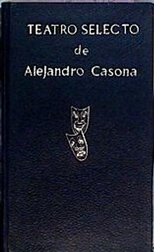 portada Teatro Selecto de Alejandro Casona Sirena Varada, los Arboles Mueren de Pie, Casa Siete Balcones,