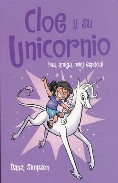 portada Una Amiga muy Especial: Cloe y su Unicornio 1 (in Spanish)